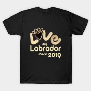 Love my labrador since 2019 T-Shirt